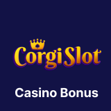 Corgislot casino bonus